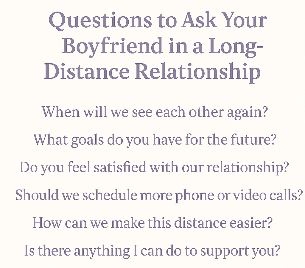 Questions to Ask Your Boyfriend in a Long-Distance Relationship
